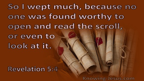 Revelation 5:4 No One Was Found Worthy To Open The Scroll (brown)